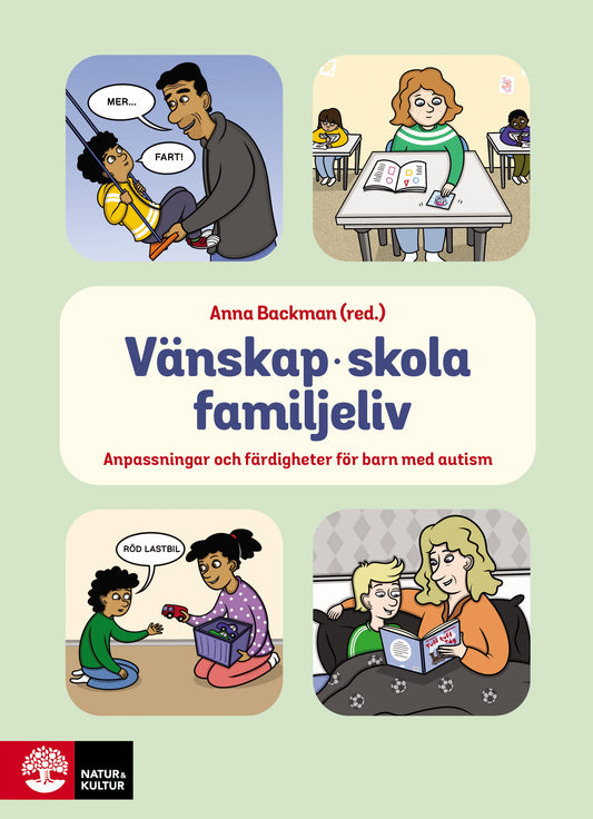 Vänskap, skola, familjeliv : anpassningar och färdigheter för barn med autism – E-bok