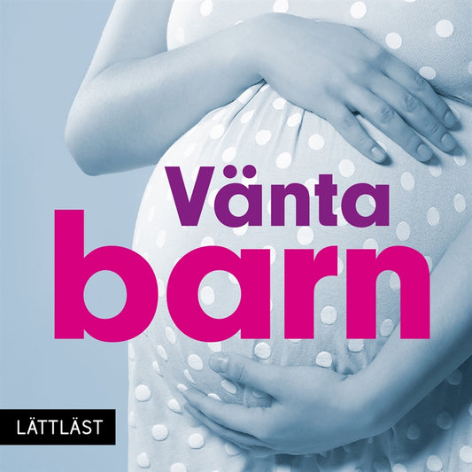 Vänta barn (lättläst) – Ljudbok
