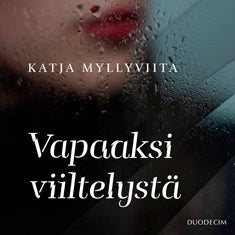 Vapaaksi viiltelystä – Ljudbok