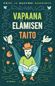 Vapaana elämisen taito – E-bok