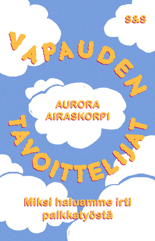 Vapauden tavoittelijat – E-bok