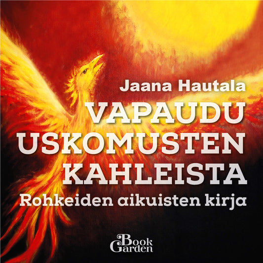 Vapaudu uskomusten kahleista – Ljudbok