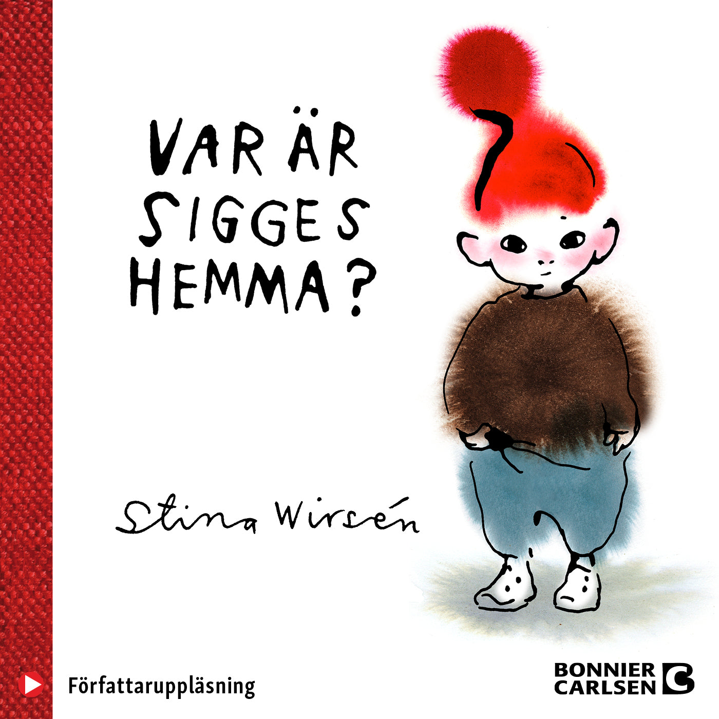 Var är Sigges hemma – Ljudbok