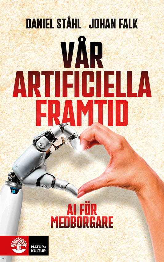 Vår artificiella framtid : AI för medborgare – E-bok