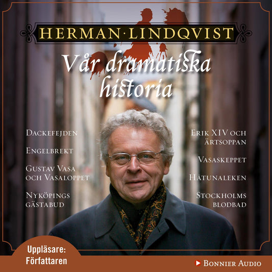Vår dramatiska historia 1300-1632 – Ljudbok