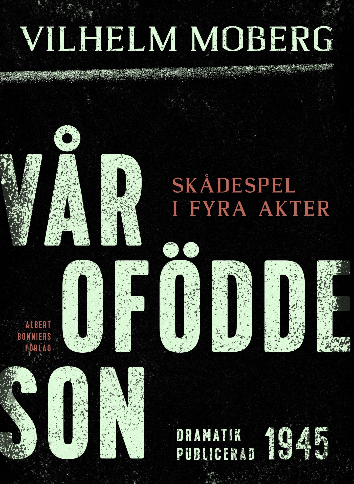 Vår ofödde son : skådespel i fyra akter – E-bok
