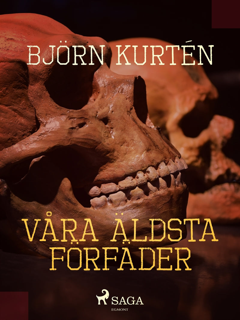 Våra äldsta förfäder – E-bok