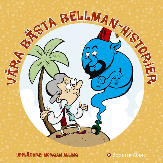 Våra bästa Bellmanhistorier – Ljudbok