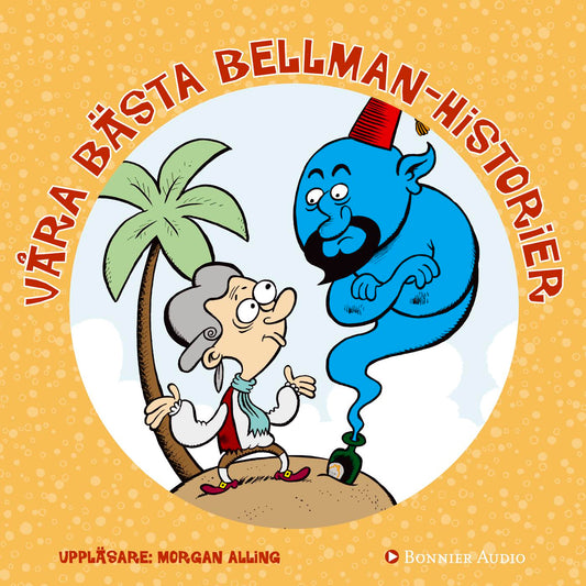 Våra bästa Bellmanhistorier – Ljudbok