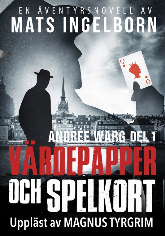 Värdepapper och spelkort - Andrée Warg, Del 1 – Ljudbok