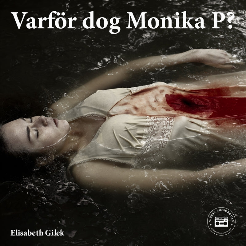 Varför dog Monika P? – Ljudbok