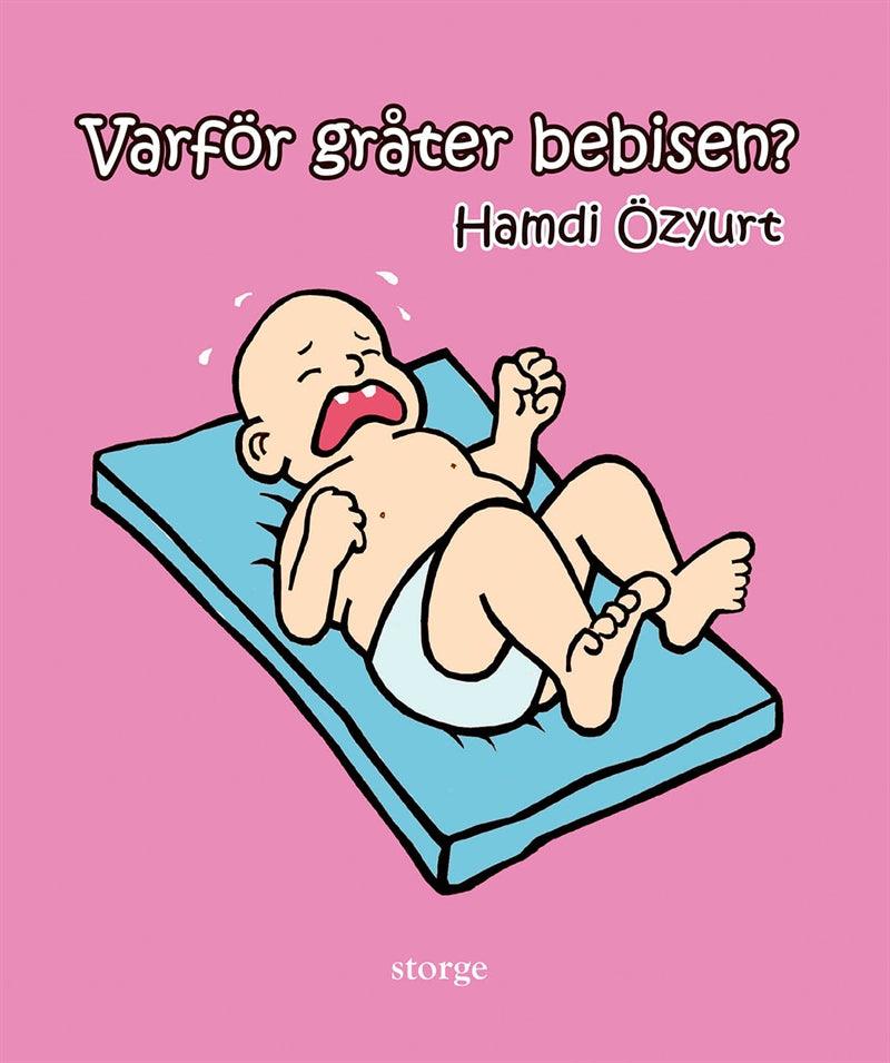 Varför gråter bebisen? – E-bok