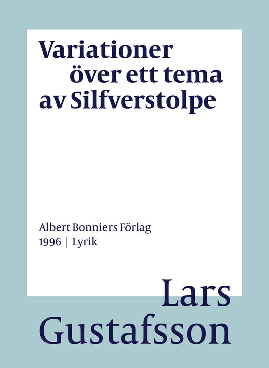 Variationer över ett tema av Silfverstolpe : dikter – E-bok
