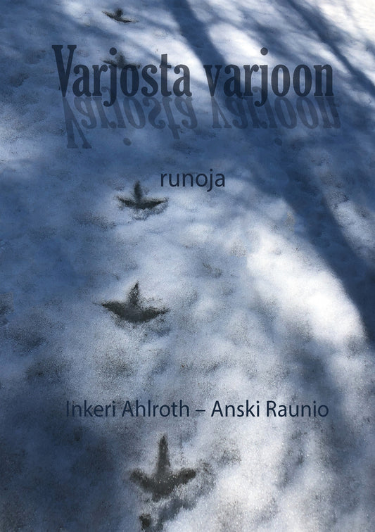 Varjosta varjoon: Runoja – E-bok