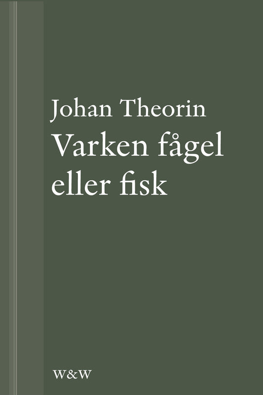 Varken fågel eller fisk: En novell ur På stort alvar – E-bok