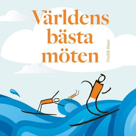 Världens bästa möten – Ljudbok