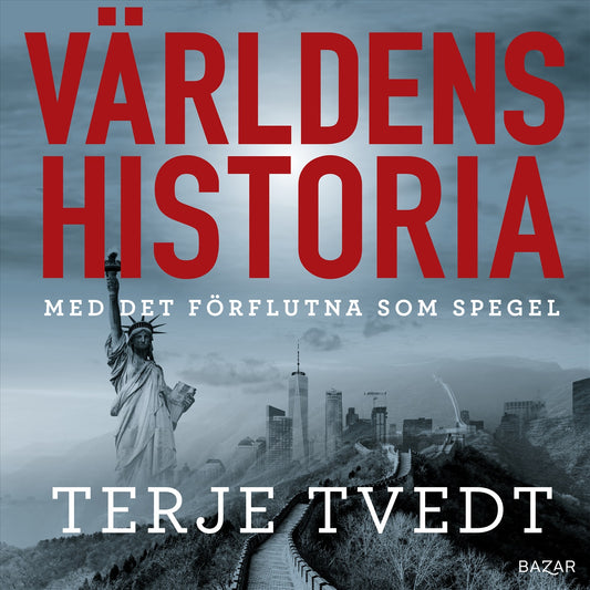 Världens historia : Med det förflutna som spegel – Ljudbok