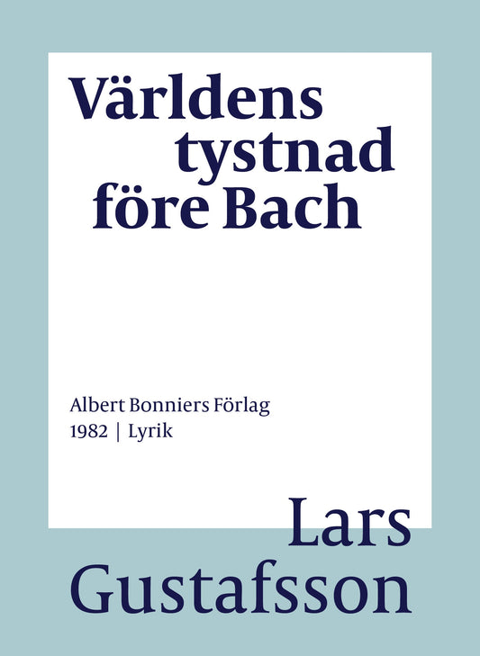Världens tystnad före Bach : dikter – E-bok