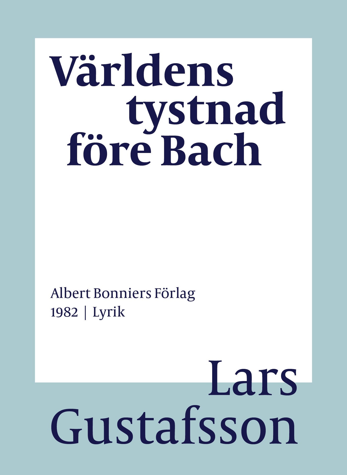 Världens tystnad före Bach : dikter – E-bok