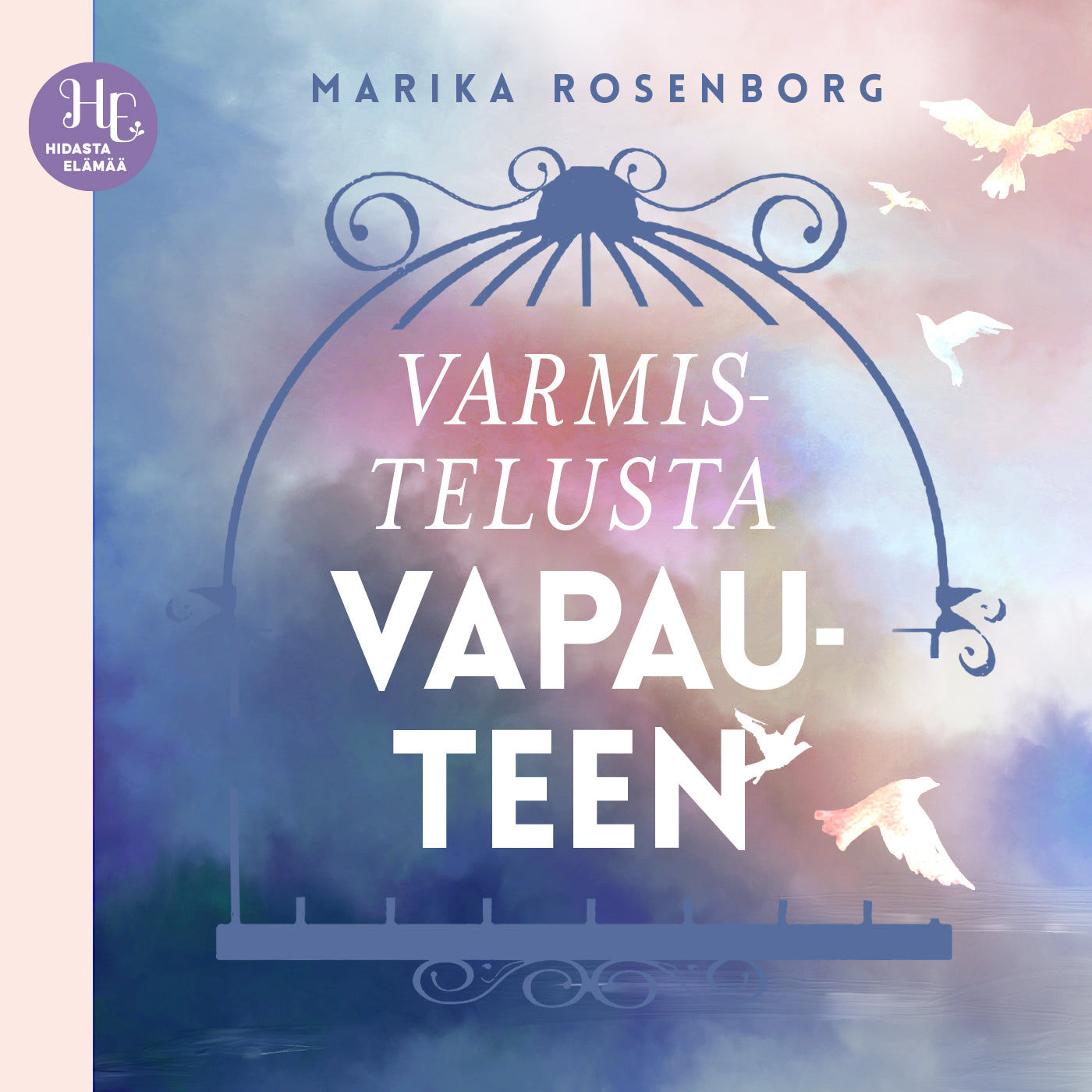 Varmistelusta vapauteen – Ljudbok