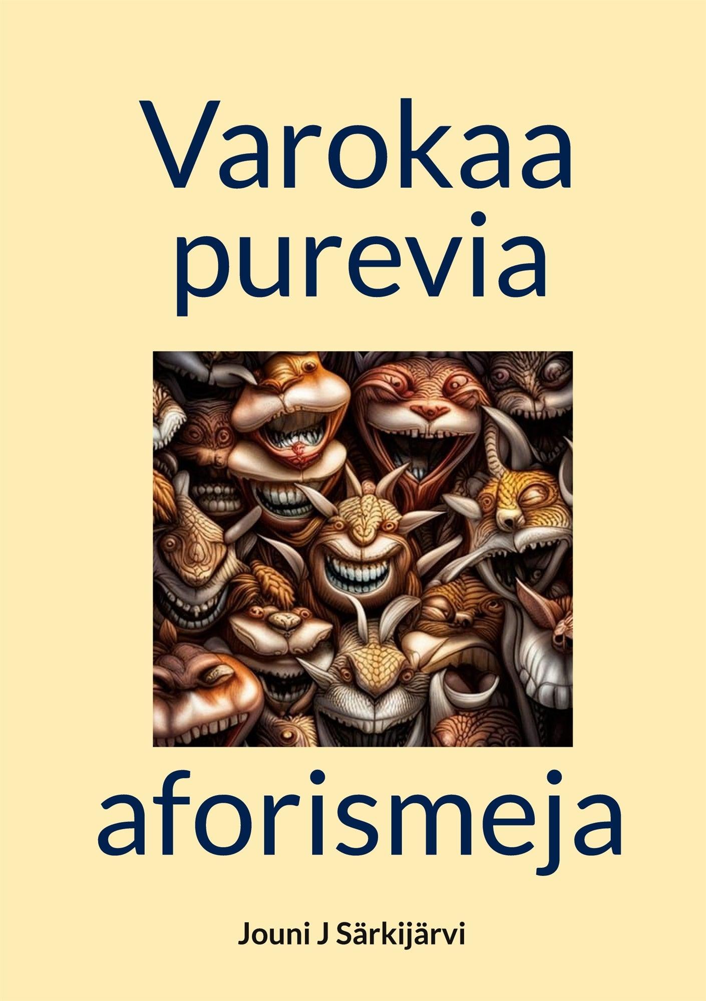 Varokaa purevia aforismeja – E-bok