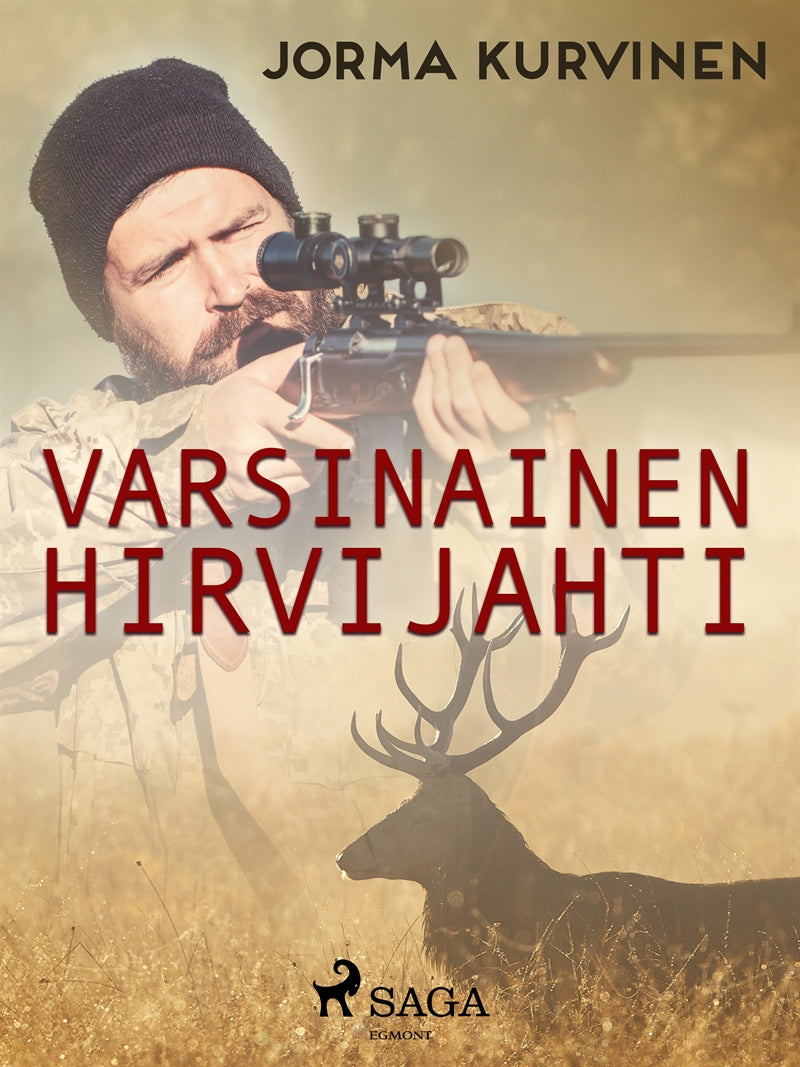 Varsinainen hirvijahti – E-bok