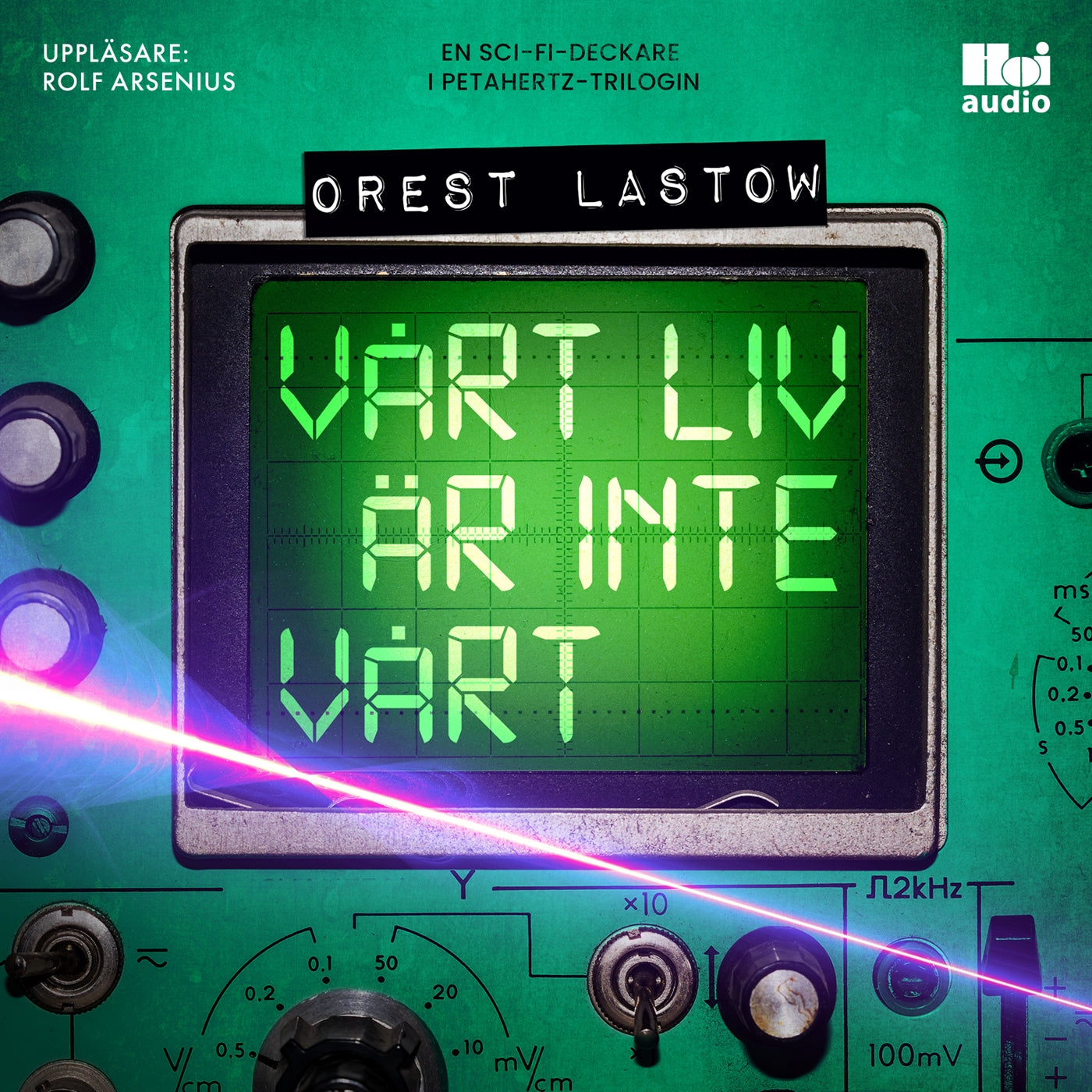 Vårt liv är inte vårt – Ljudbok