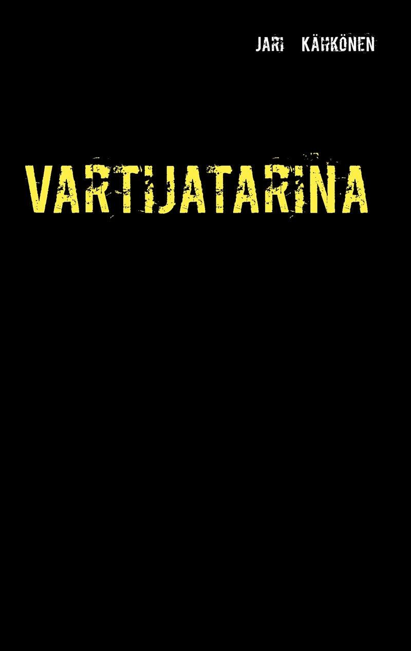 Vartijatarina – E-bok