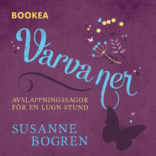 Varva ner : avslappningssagor för en lugn stund – Ljudbok