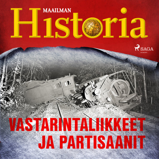 Vastarintaliikkeet ja partisaanit – Ljudbok