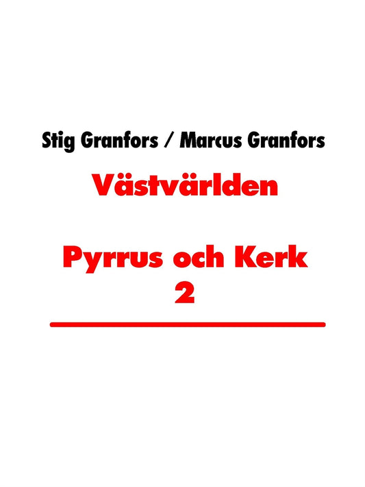 Västvärlden Pyrrus och Kerk 2 – E-bok