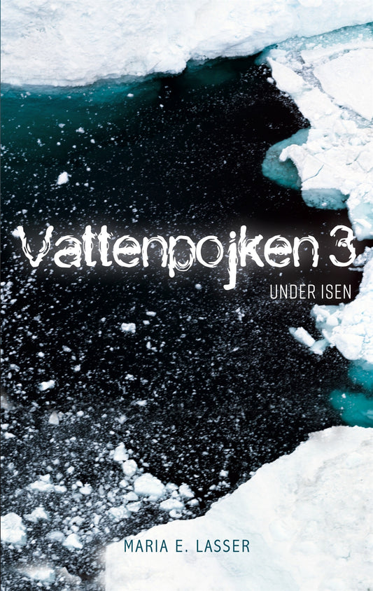 Vattenpojken 3: Under isen – E-bok