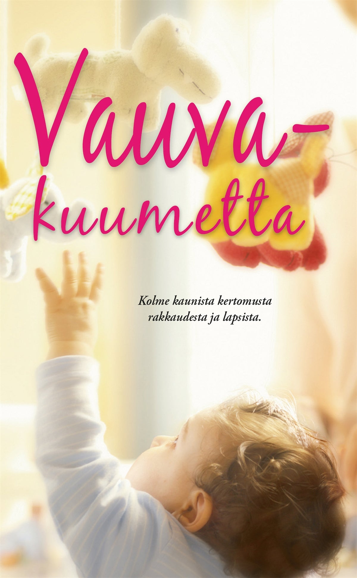 Vauvakuumetta – E-bok