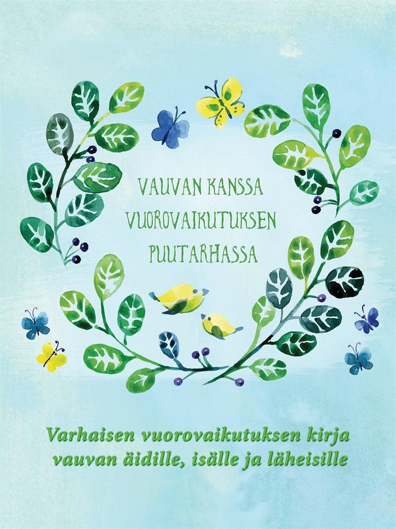 Vauvan kanssa: Vuorovaikutuksen puutarhassa – E-bok