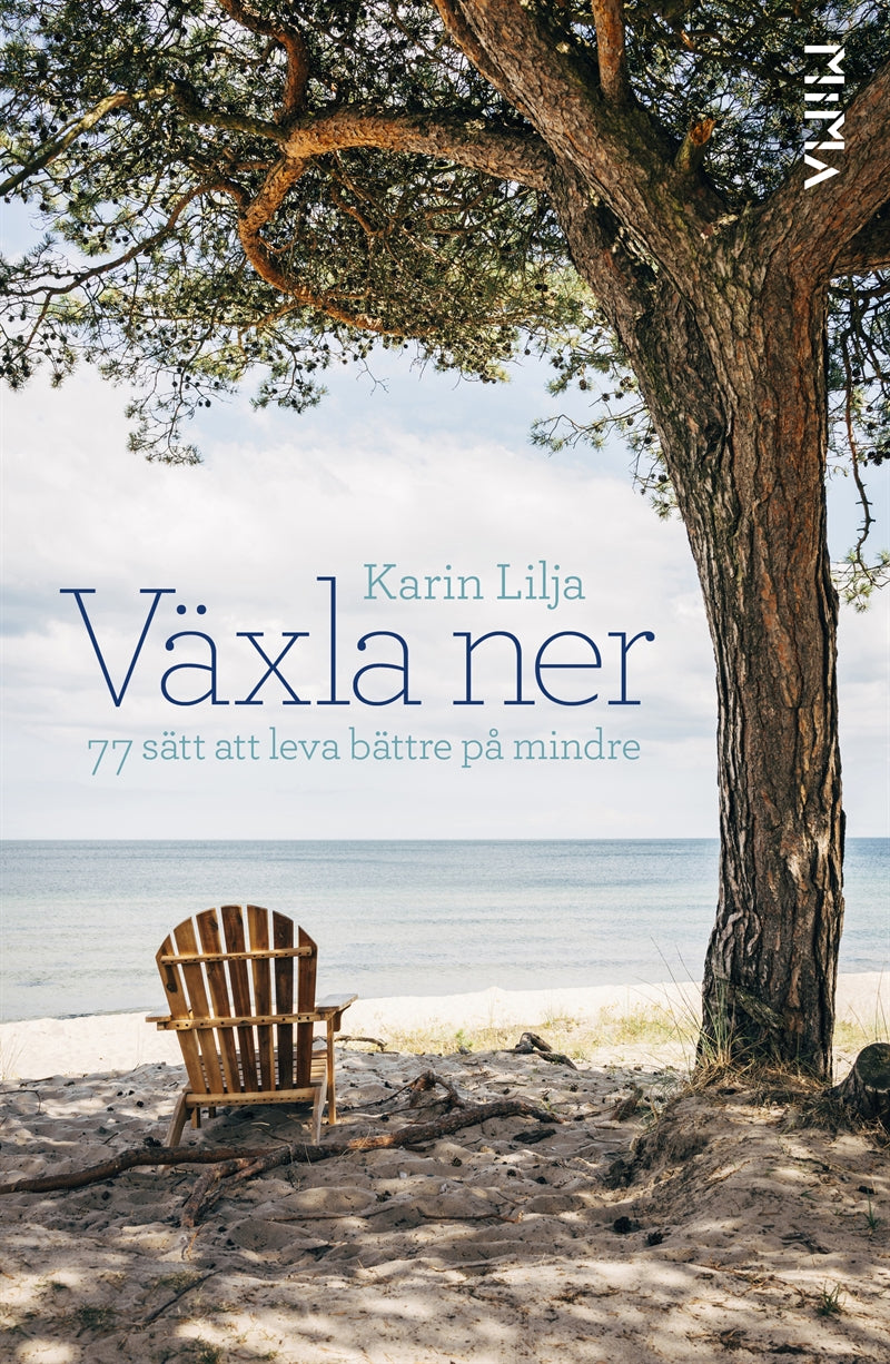Växla ner: 77 sätt att leva bättre på mindre – E-bok