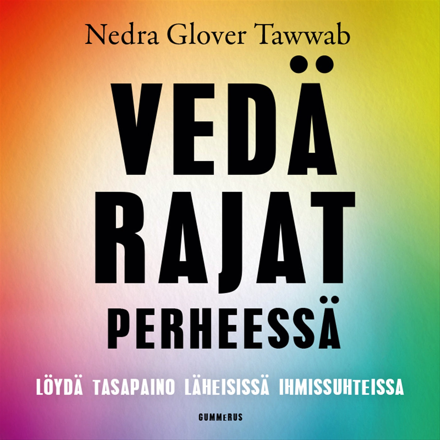 Vedä rajat perheessä – Ljudbok