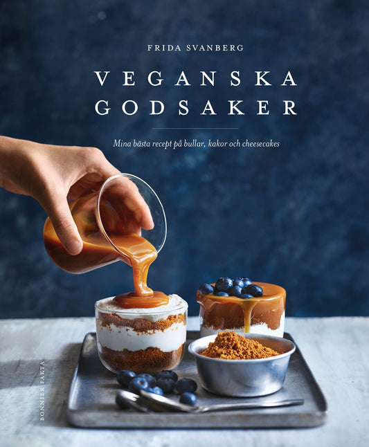 Veganska godsaker : mina bästa recept på bullar, kakor och cheesecakes – E-bok