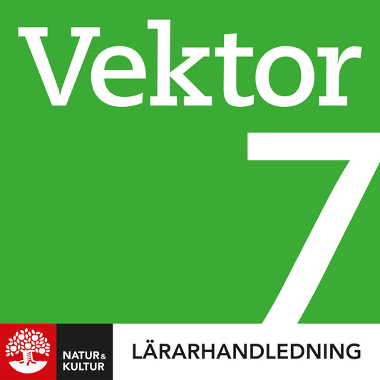 Vektor åk 7 Lärarhandledning Digital