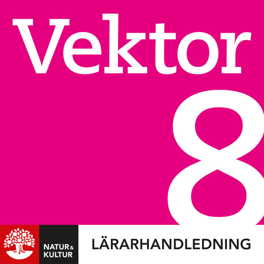 Vektor åk 8 Lärarhandledning Digital