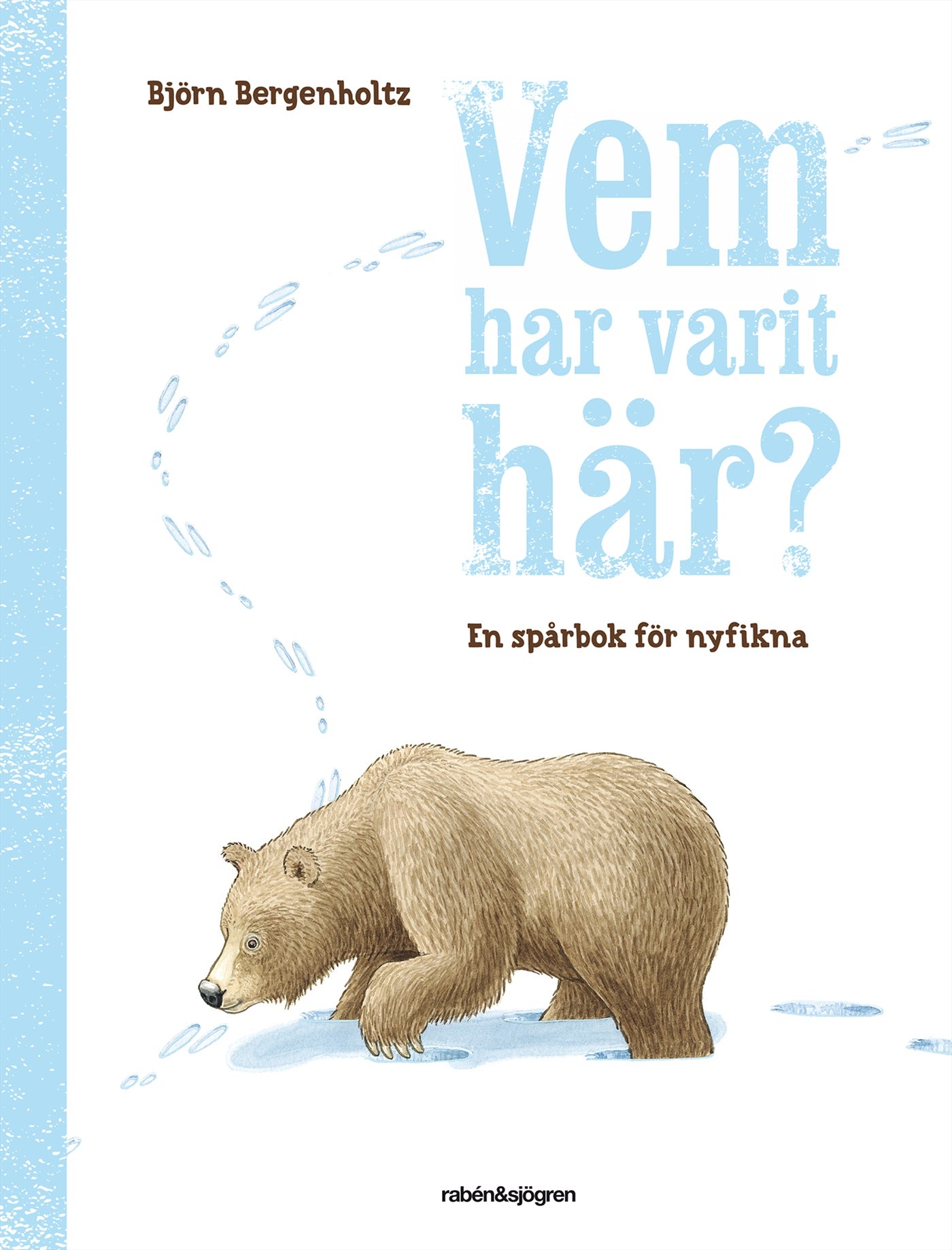 Vem har varit här? – E-bok