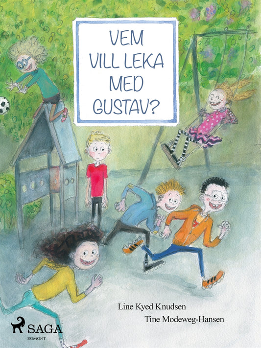 Vem vill leka med Gustav? – E-bok