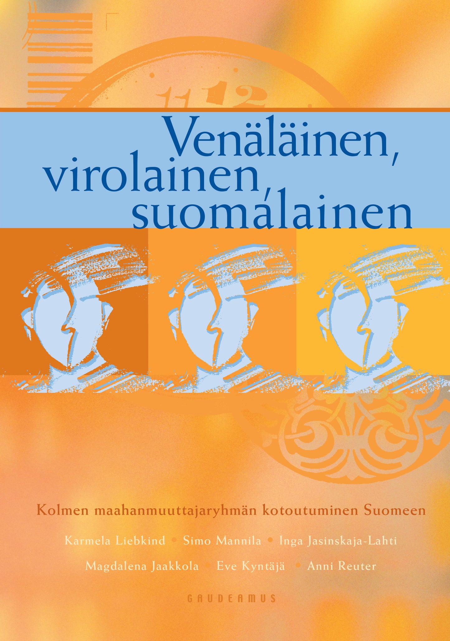 Venäläinen, virolainen, suomalainen – E-bok