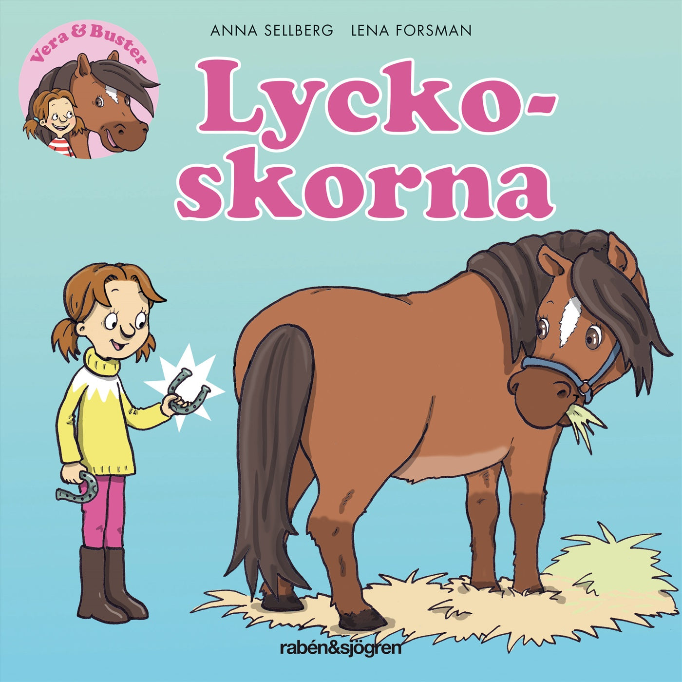 Vera & Buster. Lyckoskorna – Ljudbok