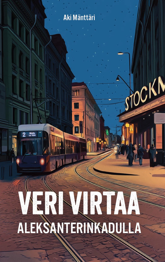 Veri virtaa Aleksanterinkadulla – E-bok