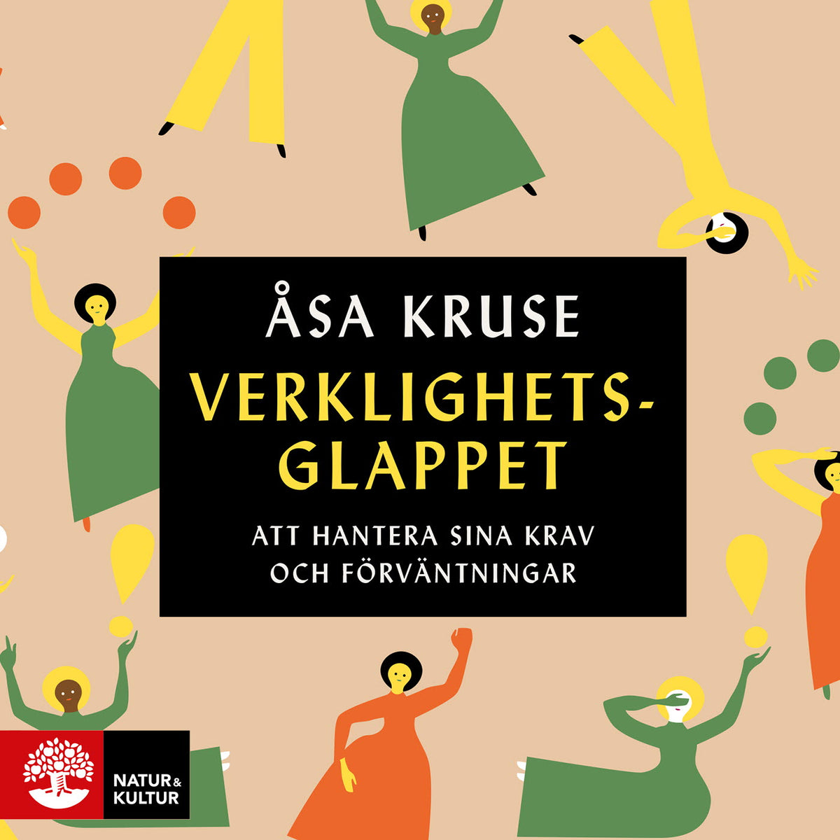 Verklighetsglappet : att hantera sina krav och förväntningar – Ljudbok