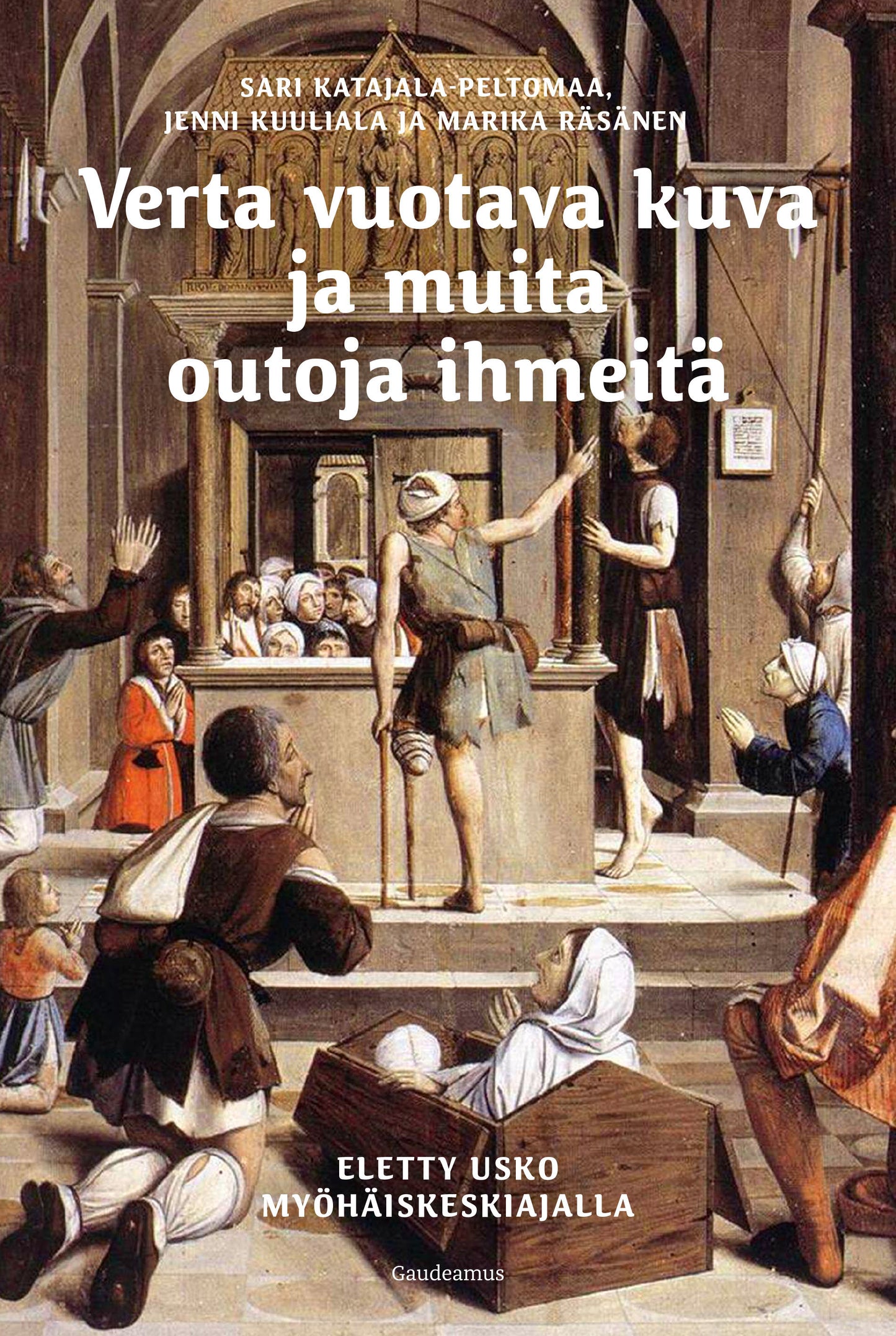 Verta vuotava kuva ja muita outoja ihmeitä – E-bok