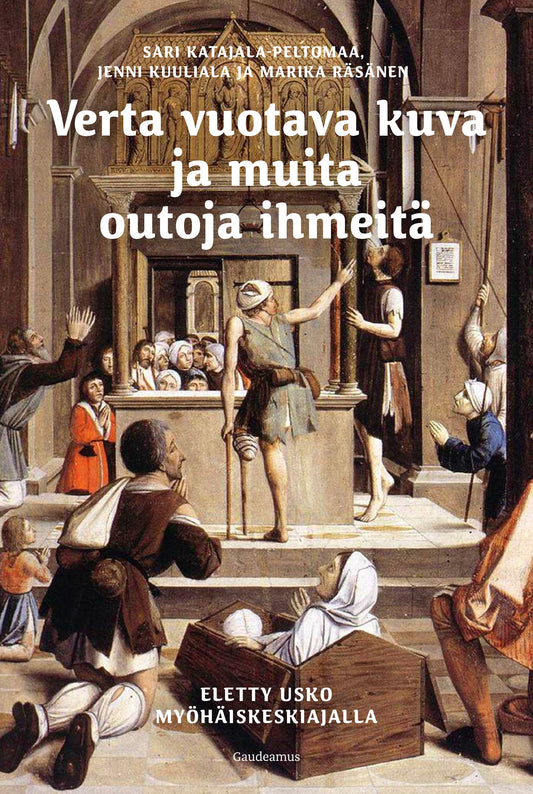 Verta vuotava kuva ja muita outoja ihmeitä – E-bok