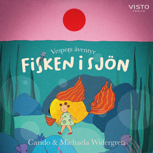 Vespers äventyr : fisken i sjön – Ljudbok