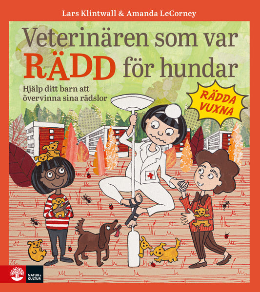 Veterinären som var rädd för hundar : hjälp ditt barn att övervinna sina rädslor – E-bok