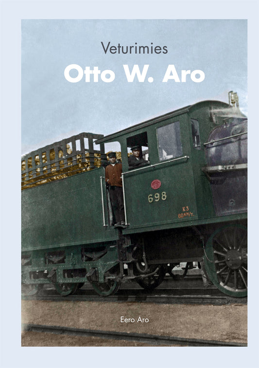 Veturimies Otto W. Aro – E-bok